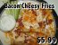 Bacon Cheese Fries $5.99